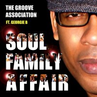 Purchase The Groove Association - Soul Family Affair (Feat. Georgie B)