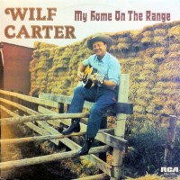 Purchase Wilf Carter - My Home On The Range (Vinyl)
