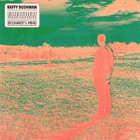 Purchase Raffy Bushman - Beginner's Mind