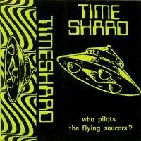 Purchase Timeshard - Who Pilots The Flying Saucers?