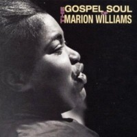 Purchase Marion Williams - The Gospel Soul Of Marion Williams