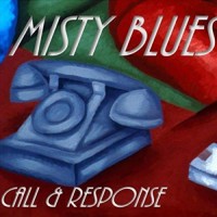 Purchase Misty Blues - Call & Response