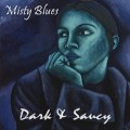 Buy Misty Blues - Dark & Saucy Mp3 Download