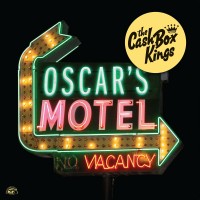 Purchase The Cash Box Kings - Oscar's Motel