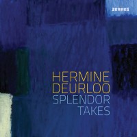 Purchase Hermine Deurloo - Splendor Takes