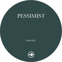 Purchase Pessimist - Austerity (EP)