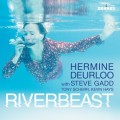 Buy Hermine Deurloo - Riverbeast Mp3 Download