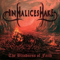 Purchase In Malice's Wake - The Blindness Of Faith