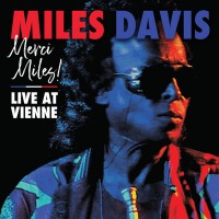 Purchase Miles Davis - Merci Miles! Live At Vienne 1991