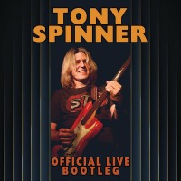 Purchase Tony Spinner - Official Live Bootleg