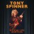 Buy Tony Spinner - Official Live Bootleg Mp3 Download