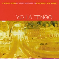 Purchase Yo La Tengo - I Can Hear The Heart Beating As One (25Th Anniversary Deluxe Edition)