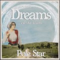 Buy Pole Star - Dreams And Other Delusions Mp3 Download