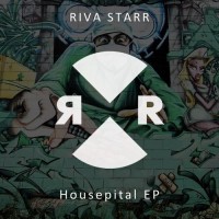 Purchase Riva Starr - Housepital (EP)