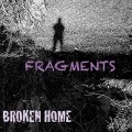 Buy Broken Home - Fragments Mp3 Download