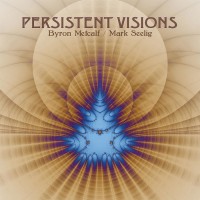 Purchase Byron Metcalf - Persistent Visions (With Mark Seelig)