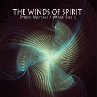 Purchase Byron Metcalf - The Winds Of Spirit (With Mark Seelig)