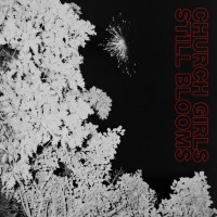 Purchase Church Girls - Still Blooms