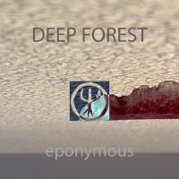 Purchase Deep Forest - Eponymous