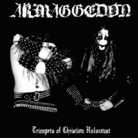 Purchase Armaggedon - Trumpets Of Christian Holocaust