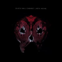 Purchase Black Nail Cabaret - Bête Noire (EP)
