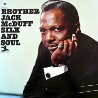 Purchase Brother Jack Mcduff - Silk And Soul (Vinyl)