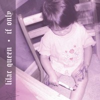 Purchase Lilac Queen - If Only (EP)