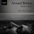 Buy Matthew Barley - Around Britten Mp3 Download