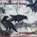 Buy Grant Peeples - A Murder Of Songs Mp3 Download