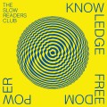 Buy The Slow Readers Club - Knowledge Freedom Power Mp3 Download