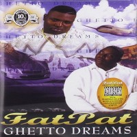 Purchase Fat Pat - Ghetto Dreams