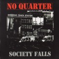 Buy No Quarter - Society Falls Mp3 Download