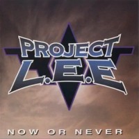 Purchase Project L.E.E - Now Or Never (EP)