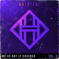 Purchase Halocene - We've Got It Covered Vol. 6