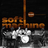 Purchase Soft Machine - Facelift France And Holland CD1