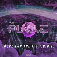 Purchase The Plague - Hope For The F.U.T.U.R.E. (Expanded Edition)