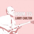 Buy Larry Carlton - Room 335 CD2 Mp3 Download