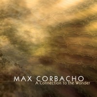 Purchase Max Corbacho - A Connection To The Wonder
