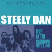 Purchase Steely Dan - Steely Dan Live At The Rainbow May 20Th 1974