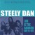 Buy Steely Dan - Steely Dan Live At The Rainbow May 20Th 1974 Mp3 Download