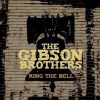 Purchase The Gibson Brothers - Ring The Bell
