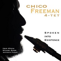 Purchase Chico Freeman Quartet - Spoken Into Existence