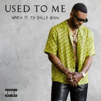 Purchase Mario - Used To Me (Feat. Ty Dolla $ign) (CDS)