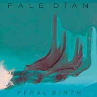 Purchase Pale Dian - Feral Birth
