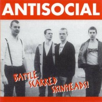 Purchase Antisocial - Battle Scarred Skinheads!