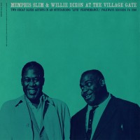 Purchase Memphis Slim - Memphis Slim & Willie Dixon At The Village Gate