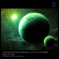 Purchase Johann Stone - End Of Time (Feat. Kokaholla & Sykamore) (Ashley Wallbridge Remix) (CDS)