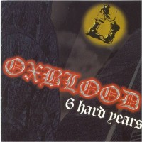 Purchase Oxblood - 6 Hard Years