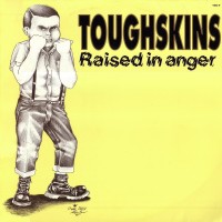 Purchase Toughskins - Raised In Anger (Vinyl)
