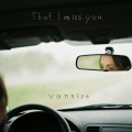 Buy Vansire - That I Miss You (CDS) Mp3 Download